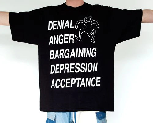 Stages of Grief T-Shirt